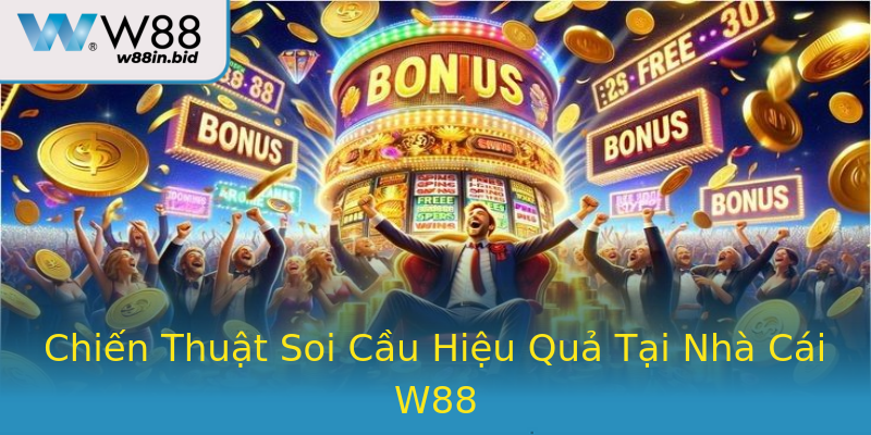 Chiến Thuật Soi Cầu Hiệu Quả Tại Nhà Cái W88